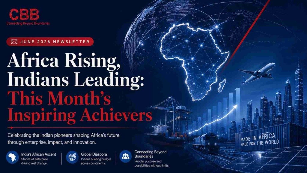 Africa Rising, Indians Leading: This Month's Inspiring Achievers