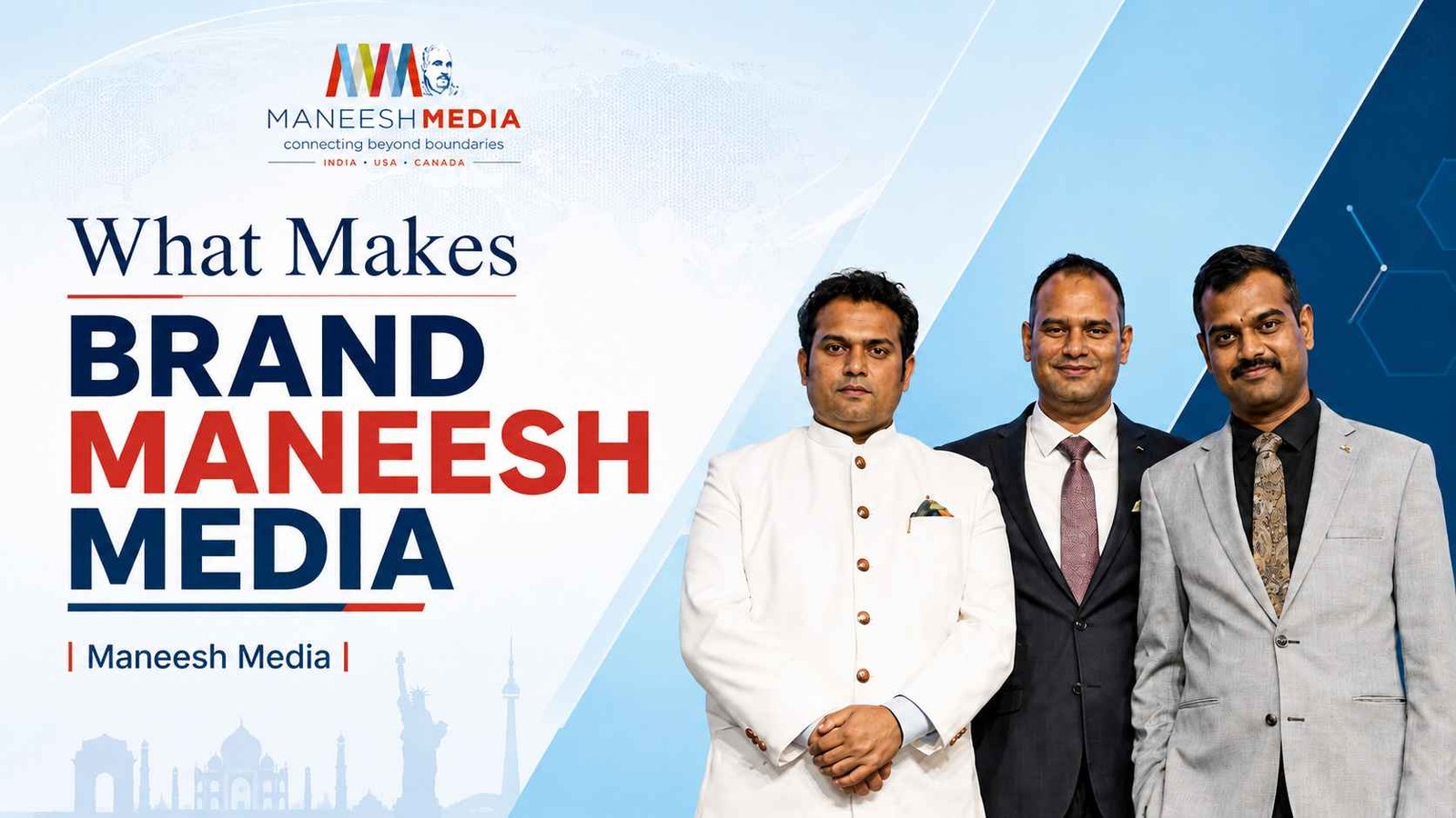 What Makes Brand Maneesh Media