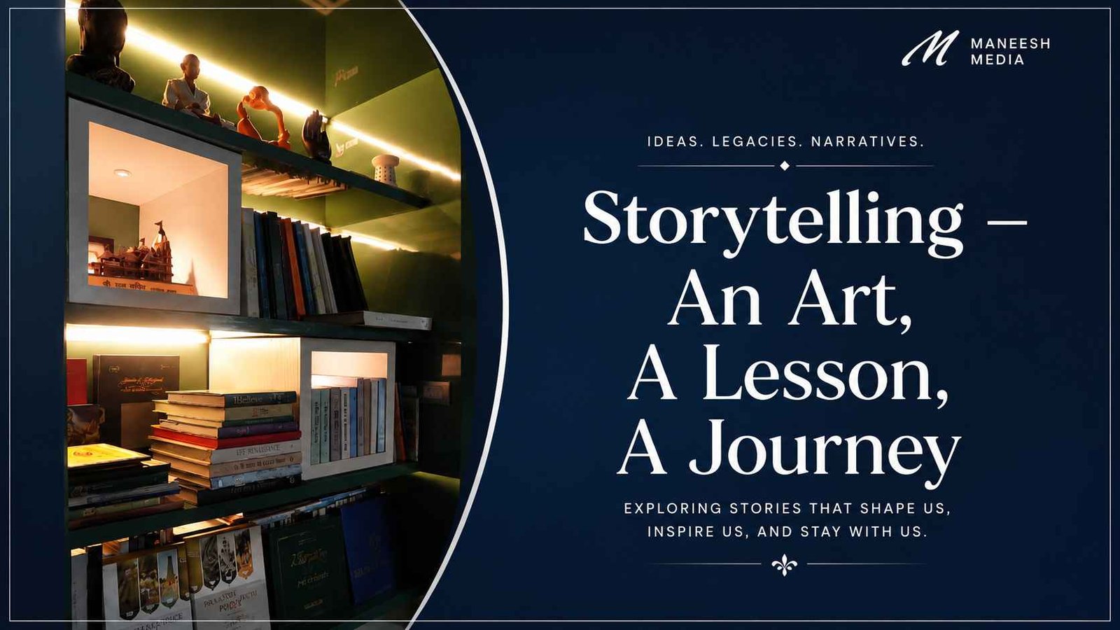 Storytelling – An Art, A Lesson, A Journey